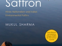 RELOOK: Mukul Sharma on the Hindu right’s eco-politics, a decade later